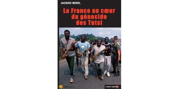 Image: La France au cœur du génocide des Tutsi