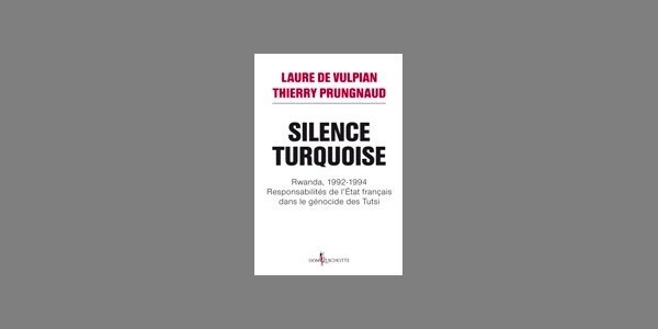 Image:Silence Turquoise: retour sur une imposture politique et militaire française