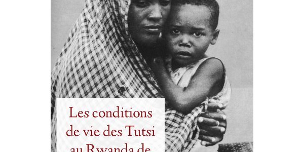 Les conditions de vie des Tutsi au Rwanda de 1959 à 1990